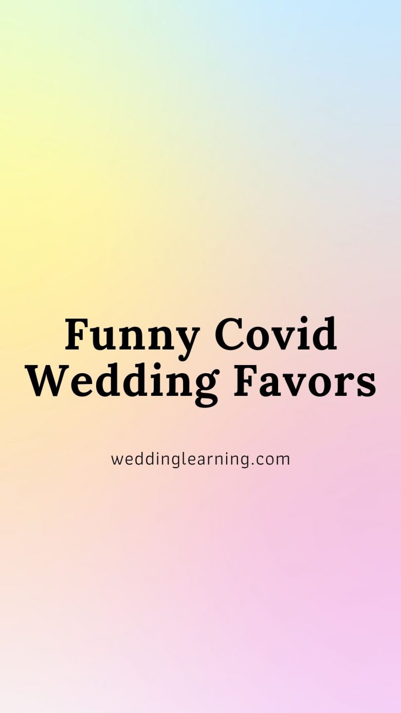 funny covid wedding favors